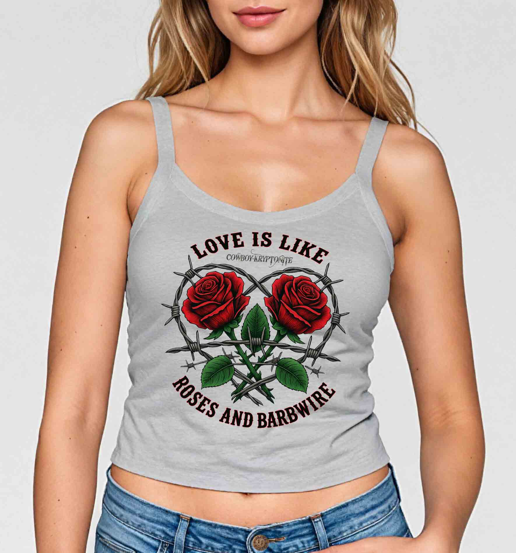 Love Is Like Roses & Barbwire – Lady's Tank
