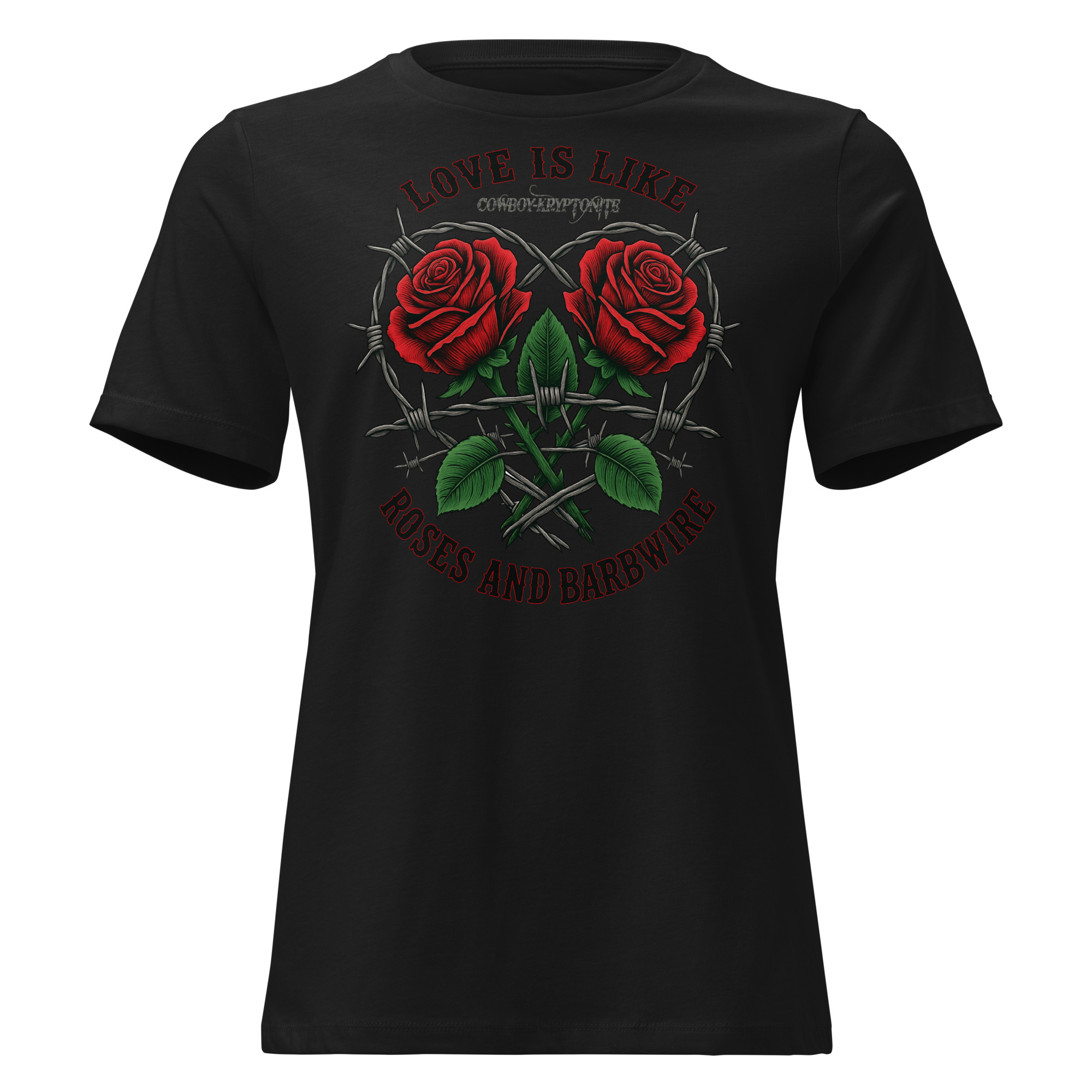 Love Is Like Roses & Barbwire – Lady's Tee - Image 2